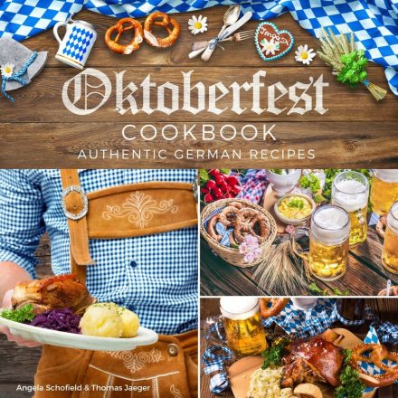 Oktoberfest Cookbook All Tastes German